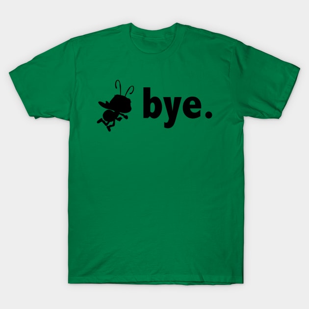 Bye T-Shirt by duchessofdisneyland